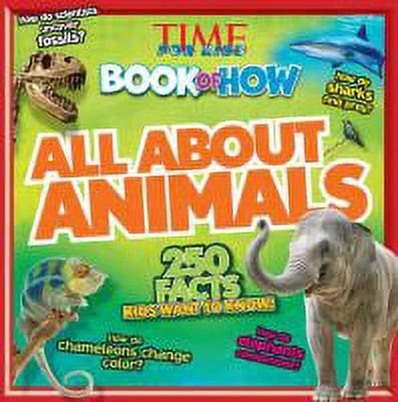 Time for Kids All about Animals (Time for Kids Book of How), (Paperback)
