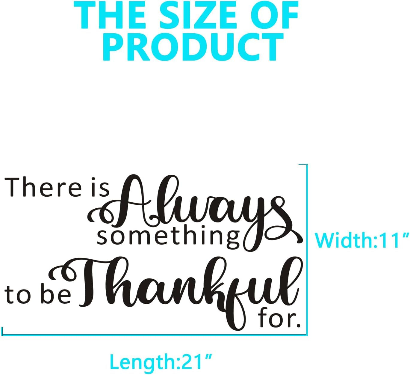 Dining Room Wall Decor, Kitchen Wall Decals, (Easy to Apply), Wall Stickers Vinyl Art Quotes Home Life Sign Words Dinner Room Family Sayings, There Is Always Something to Be Thankful for 25"X7"